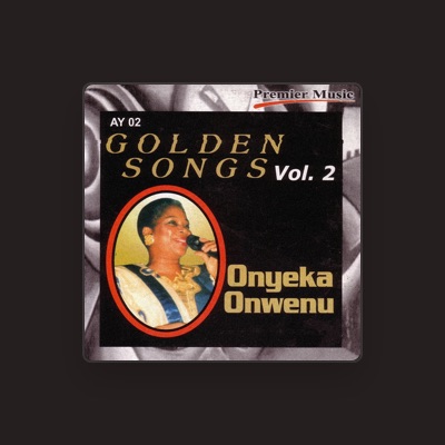 Onyeka Onwenu을(를) 듣고, 뮤직 비디오를 보고, 약력을 읽고, 투어 일정 등을 확인하세요!