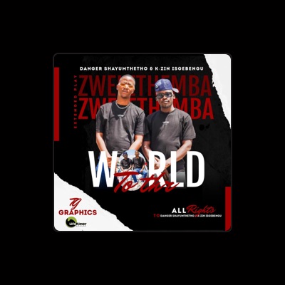Listen to Danger Shayumthetho & K-zin Isgebengu, watch music videos, read bio, see tour dates & more!