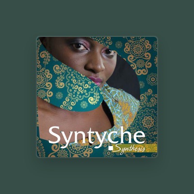 Syntyche을(를) 듣고, 뮤직 비디오를 보고, 약력을 읽고, 투어 일정 등을 확인하세요!