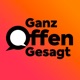 Ganz offen gesagt
