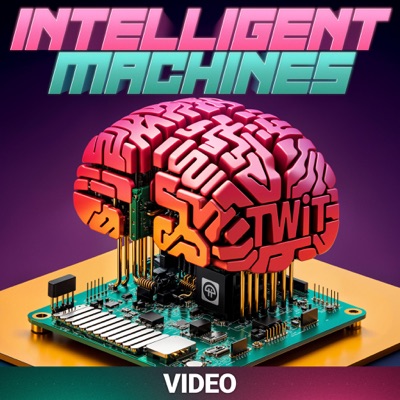 Intelligent Machines (Video):TWiT