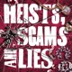 Heists, Scams & Lies