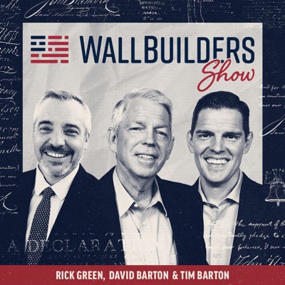 The WallBuilders Show The WallBuilders Show