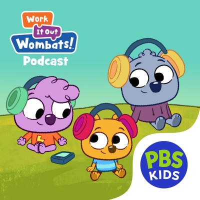 Work It Out Wombats! Podcast:GBH & PBS Kids