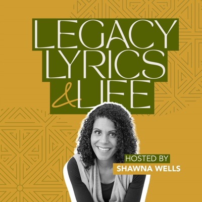 Legacy Lyrics and Life:Shawna Wells